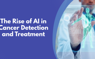 The Rise of AI in Cancer Detection and Treatment